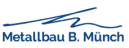 Metallbau B. Münch GmbH & Co.KG Metallbau B. Münch GmbH & Co.KG